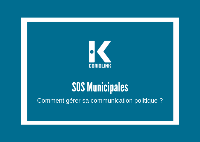 ELECTIONS MUNICIPALES : Gérer sa communication politique