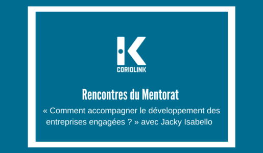 Rencontres du Mentorat,  Jacky Isabello partage son expérience de mentor au sein du Moovjee