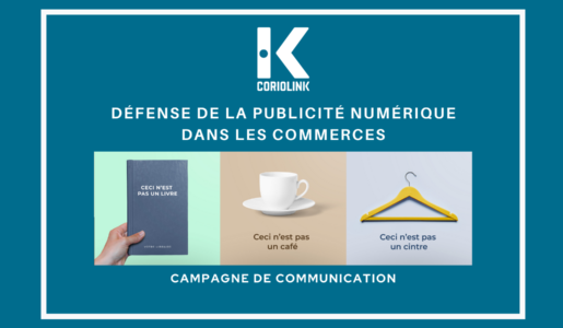 Projet de loi Climat : CorioLink déploie une campagne de communication pour la défense de la publicité numérique dans les commerces