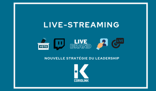 Live-Streaming : Nouvelle stratégie du leadership