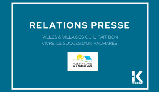 Relations presse : Villes & Villages où il fait bon vivre, le succès d’un palmarès