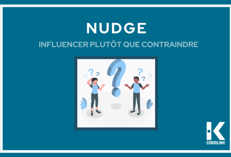 Communication de crise – Nudge comme solution, inciter plutôt que contraindre