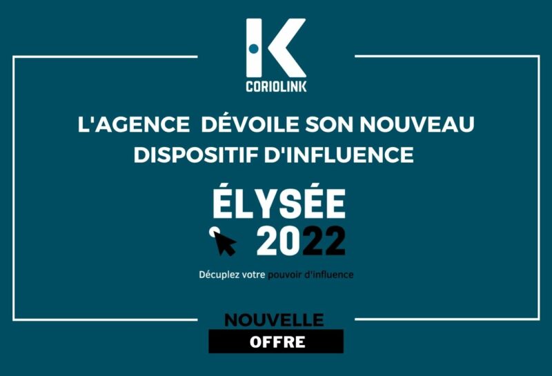 CorioLink dévoile son nouveau dispositif de communication digitale et relations publiques « Élysée 2022 »